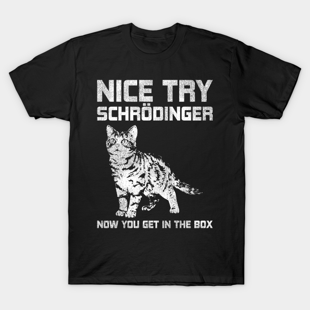 Science Vintage Shrodinger Cat Physics - Physics - T-Shirt