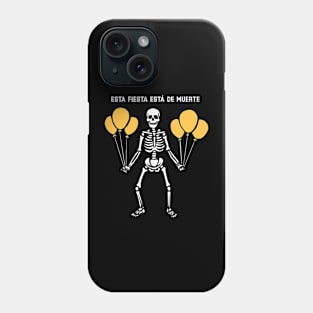 This party is to die for - Esta fiesta está de muerte - Skeleton Party Phone Case