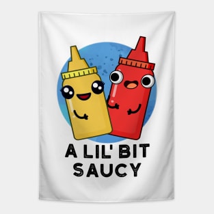 A Lil Bit Saucy Cute Sauce Pun Tapestry