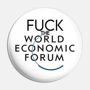 F#CK THE WEF! Pin