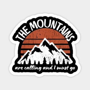The-Mountains-are-Calling-and-I-Must-Go Magnet