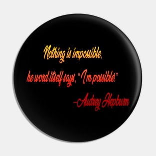 nothing is impossible Pin