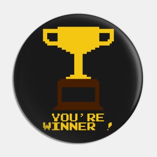 You're Winner 8-Bit Pin