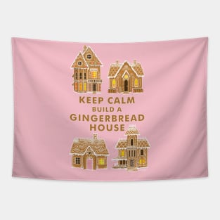 Keep Calm Build a Gingerbread House Tapestry