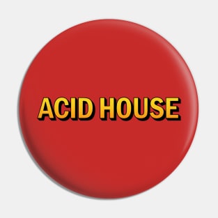 ACID HOUSE YELLOW Pin