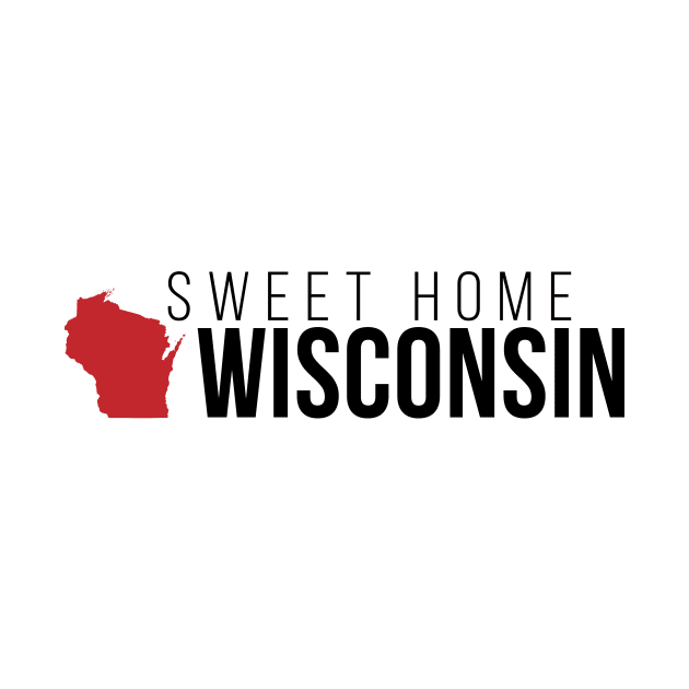 Sweet Home Wisconsin by Novel_Designs