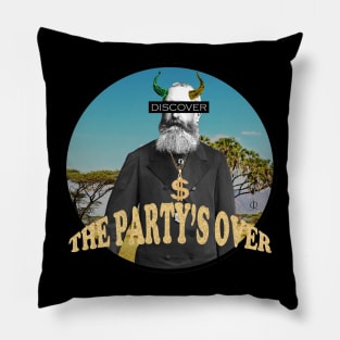 The Party's Over Pillow