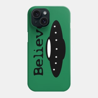 Believe UFO Phone Case