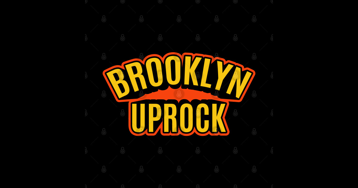 Brooklyn Uprock -Break it down - Brooklyn Uprock - Sticker | TeePublic