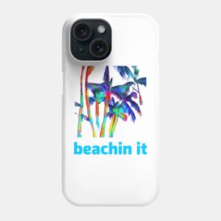 Beachin It Phone Case