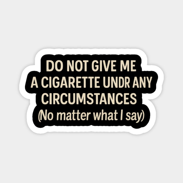 Funny Anti-Smoking Statement – Quitting Cigarette Retro Style Magnet by ArtistTee ⭐⭐⭐⭐⭐