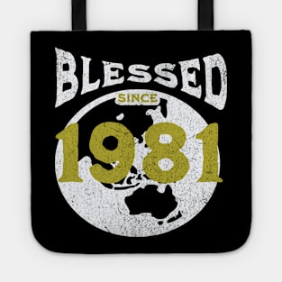 Blessed since 1981 Tote