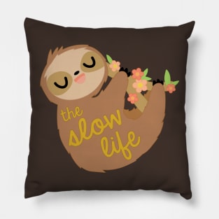 Slow Life Pillow