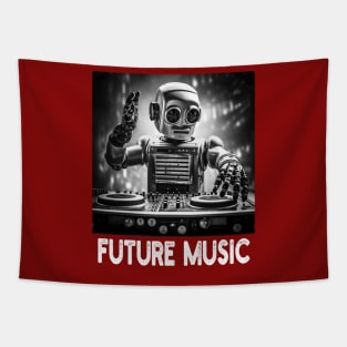 Future Music - Techno DJ Vintage Robot Tapestry