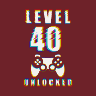 LEVEL 40 UNLOCKED- Funny Glitch Effect Game Controller Design T-Shirt