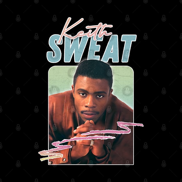 Keith Sweat - - 90s Style by DankFutura