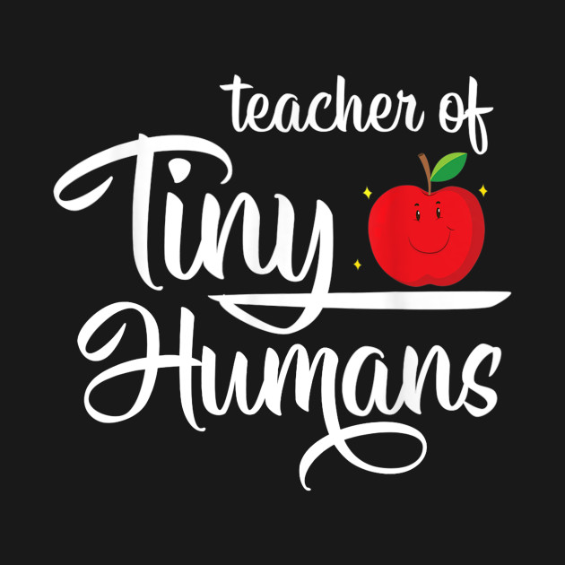 Discover Teacher Of Tiny Humans Kindergarten Teacher Gift Outfit - Kindergarten - T-Shirt