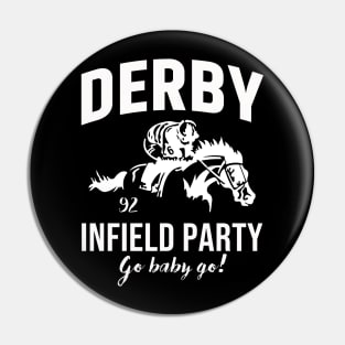 The Derby Infield Party Go Baby Go Funny Pin
