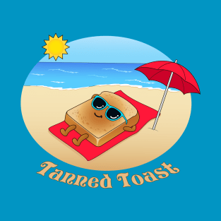 Tanned Toast T-Shirt