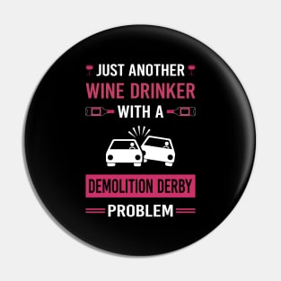 Wine Drinker Demolition Derby Pin