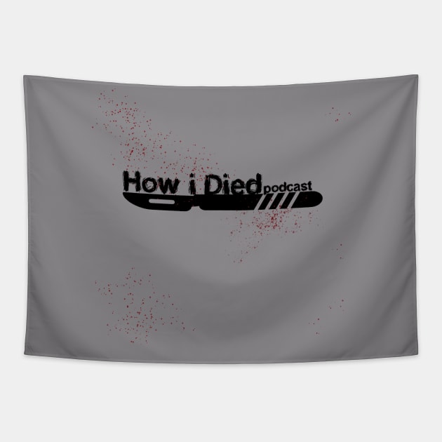 How i Died black scalpel official logo Tapestry by Audiohm Media