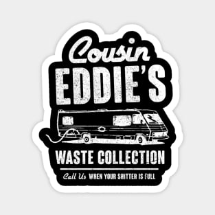 Cousin Eddie_s Waste Collection Magnet