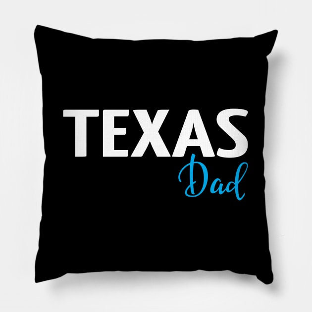 Texas Dad Pillow by ProjectX23Red