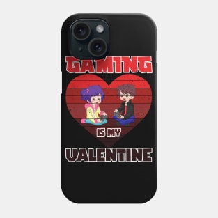 Gaming Is My Valentine, gamer design, gaming couple gift idea Phone Case