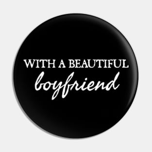 with a beautiful boyfriend Pin