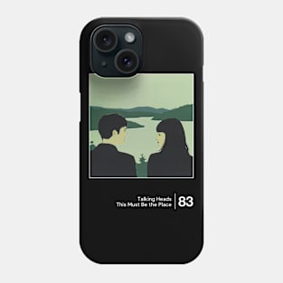 This Must Be the Place - Minimalist Graphic Artwork Phone Case