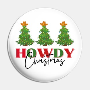 Howdy Christmas Pin