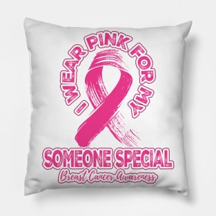 I wear pink for my Someone Special Pillow