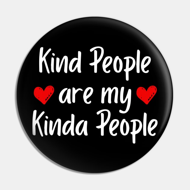 Kind People Are My Kinda People Pin by ZimBom Designer