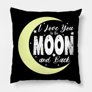 i love you to the moon and back Pillow