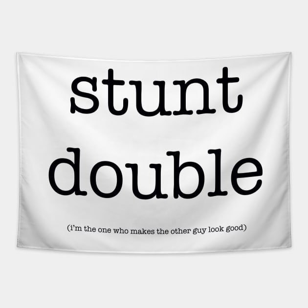 stunt double Tapestry by CreativePhil