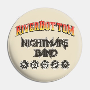 River Bottom Nightmare Band Pin