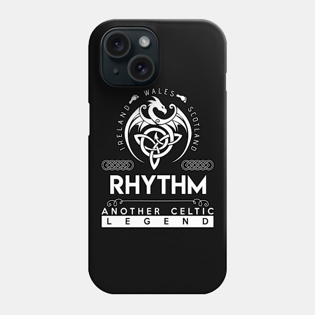 Rhythm Name T Shirt - Another Celtic Legend Rhythm Dragon Gift Item Phone Case by harpermargy8920