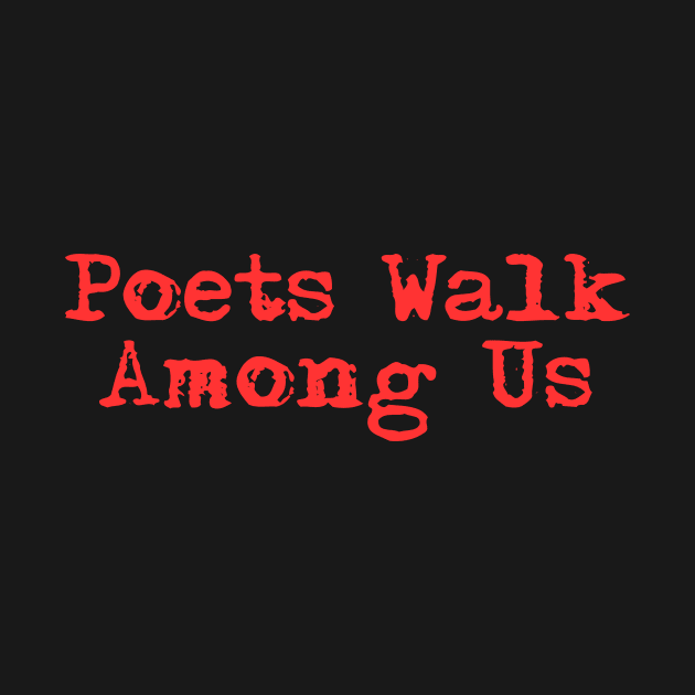 Poets Walk Among Us by Zenith Beast