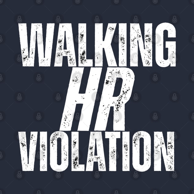 Walking HR Violation by ohyeahh