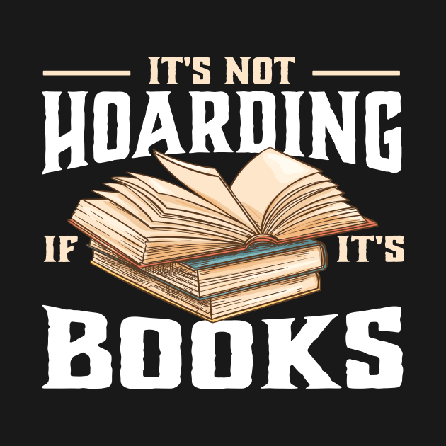 it's not hoarding if it's books Reading Lover by TheDesignDepot