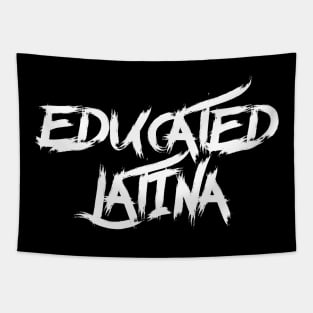 Educated Latina Proud Feminist Latina Tapestry