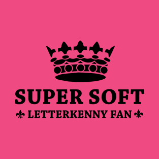 Super Soft Letterkenny Fan T-Shirt