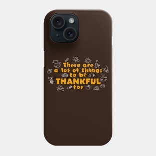 Thanksgiving Thankful Slogan Phone Case