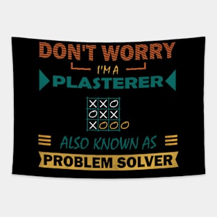 plasterer problem solver Tapestry