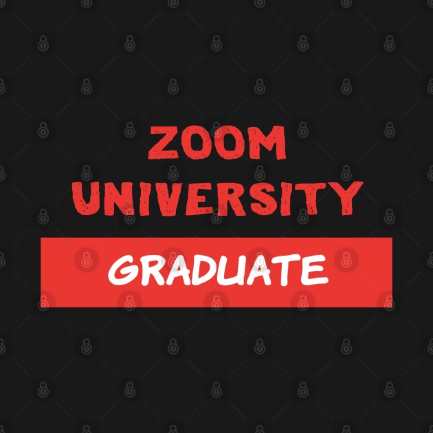 Zoom University Graduate, Class of 2020, Seniors, Quarantine, Pandemic by Rice Paste