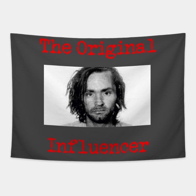 The Original Influencer Tapestry by PiginMud