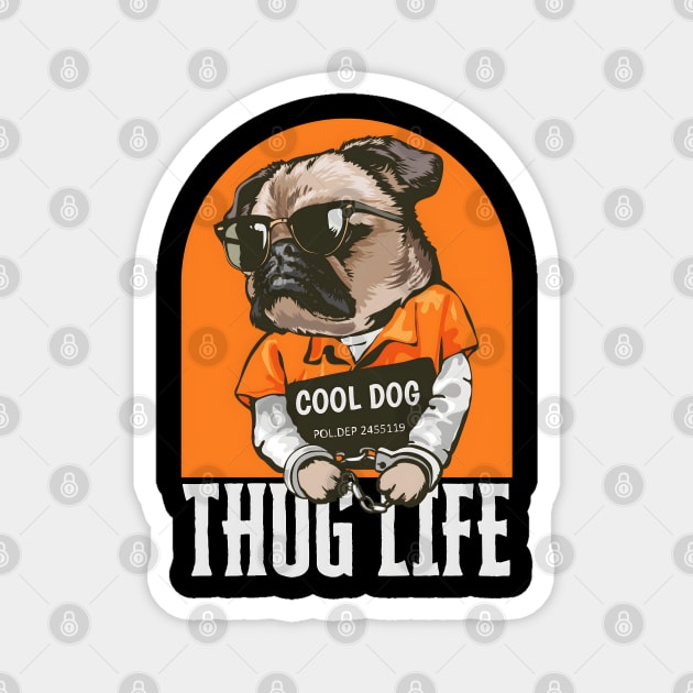 'Cool Dog' / Thug life Magnet by MakerMind8.2