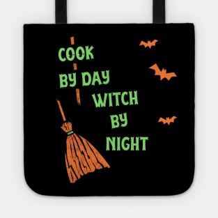 Cook By Day Witch By Night Shirt Funny Witch Party Tshirt Halloween Spooky Gift Scary Pumpkin Tee Tote