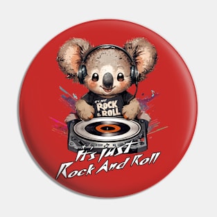 It's just rock and roll Pin