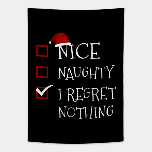 Nice Naughty I Regret Nothing Funny Christmas List Tapestry